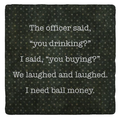 Bail Money Coaster