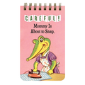 Careful! Mommy Is About to Snap Spiral Notebook