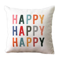 Happy Happy Happy Pillow