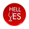 Hell Yes Bottle Cap