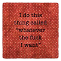 I Do This Thing Coaster