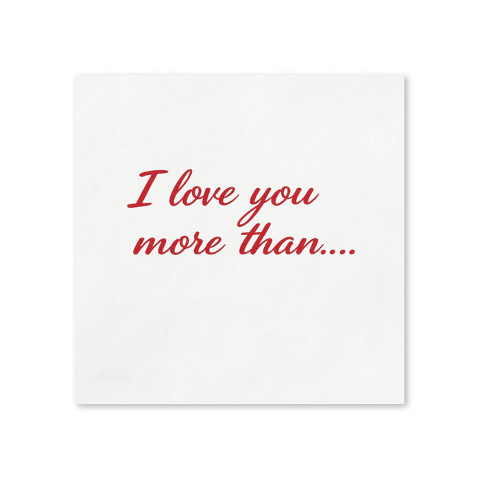 I Love You More Than Valentine’s Day Cocktail Napkins, 50-Pack, 3-ply, Valentine’s Day Party Decor