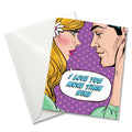 I Love You More Than Wine Card