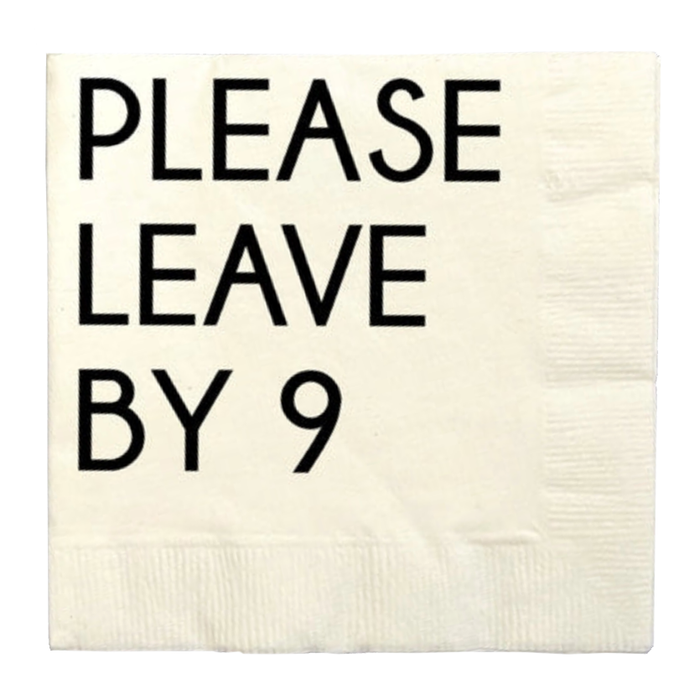 Please Leave By Nine Napkins