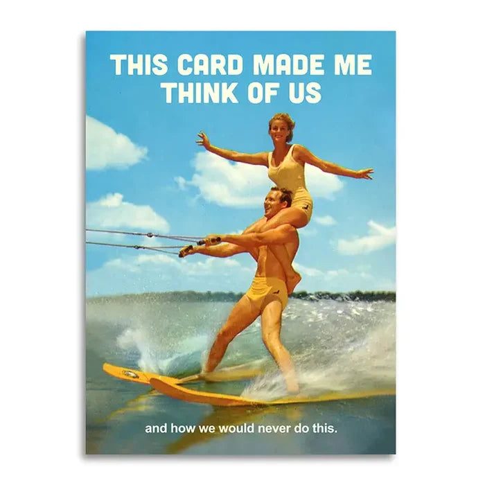 Reminds Us of Things We'd Never Do Card