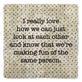 Same Person Coaster