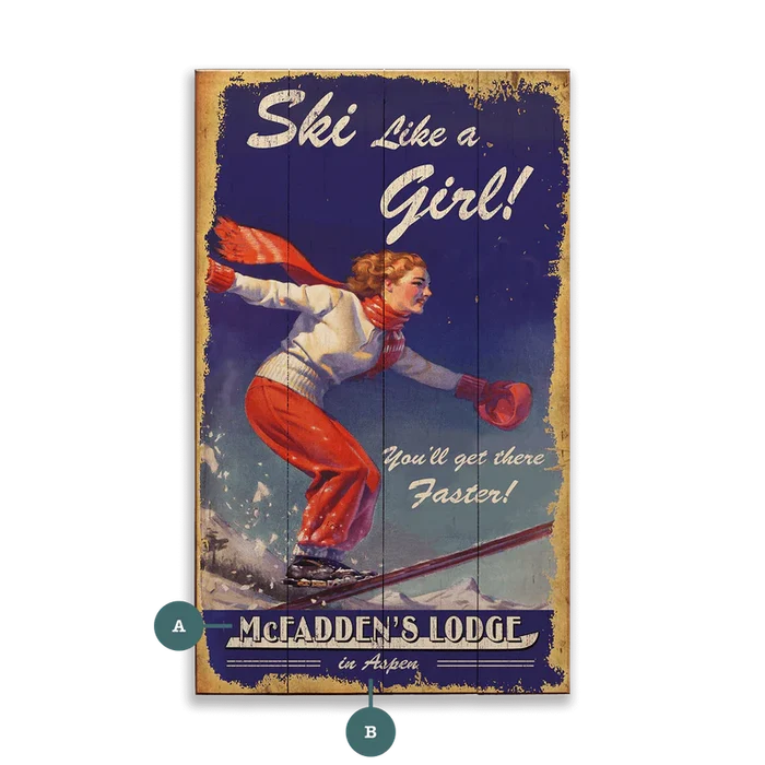 Ski Like a Girl Custom Sign