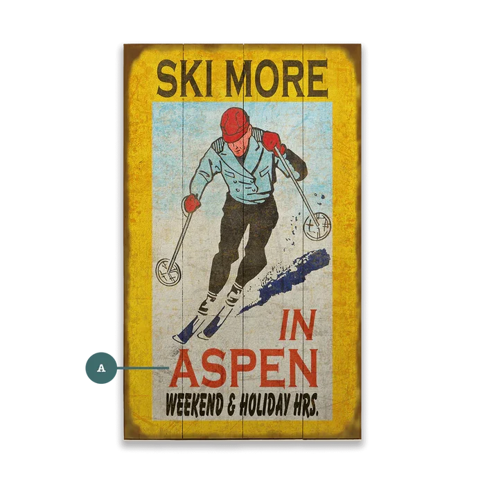 Ski More Custom Sign