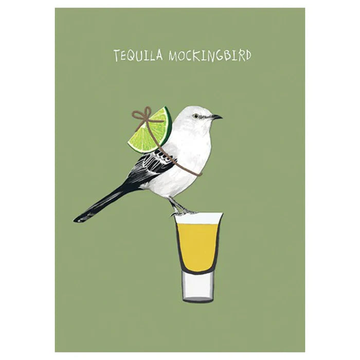 Tequila Mockingbird Card