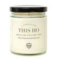 This Ho Candle