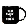 This Meeting is Bullshit Mug